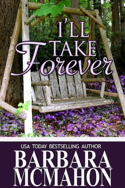 I'll Take Forever by Author Barbara McMahon