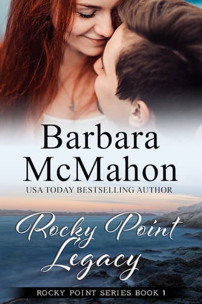 Book cover for Rocky Point Legacy by Author Barbara McMahon